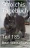 [Strolchis Tagebuch 185] • Strolchis Tagebuch · Teil 185